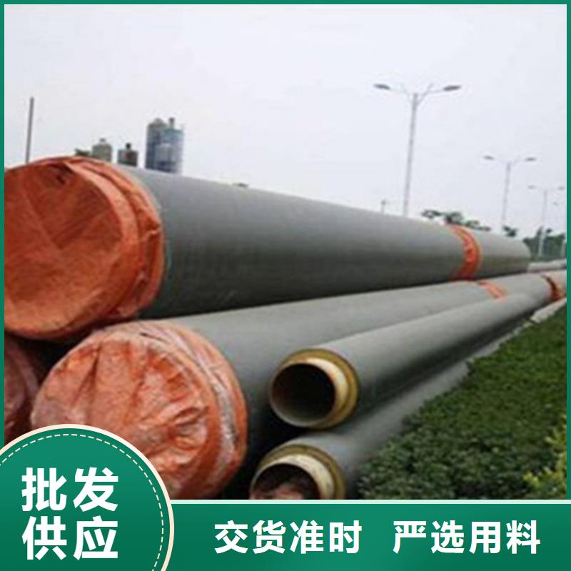 聚氨酯发泡保温管3PE防腐钢管厂家源厂直销当地服务商